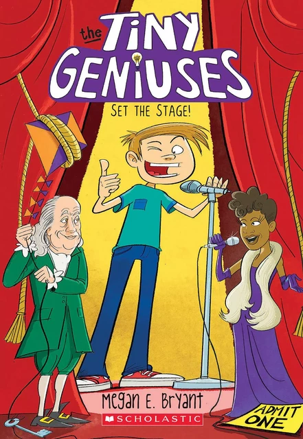 Set the Stage! (Tiny Geniuses #2) - Megan E. Bryant - Scholastic Inc.