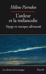 L'ardeur et la mélancolie