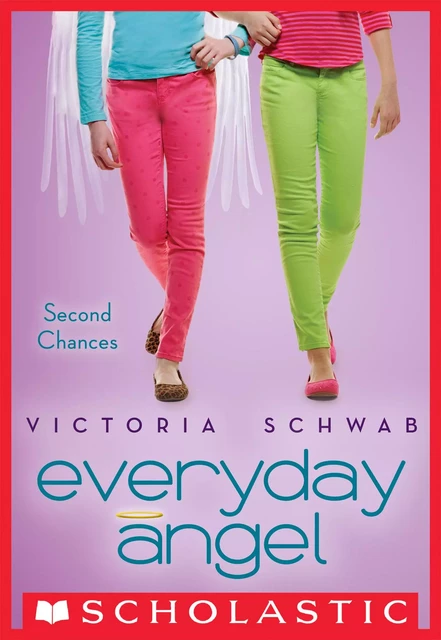 Second Chances (Everyday Angel #2) - Victoria Schwab, V. E. Schwab - Scholastic Inc.