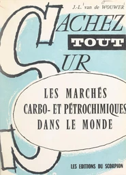 Les marchés carbo- et pétrochimiques dans le monde