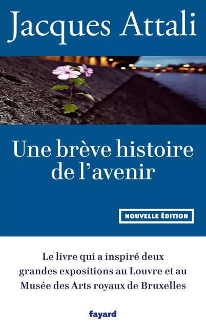 Une brève histoire de l'avenir - Jacques Attali - Fayard