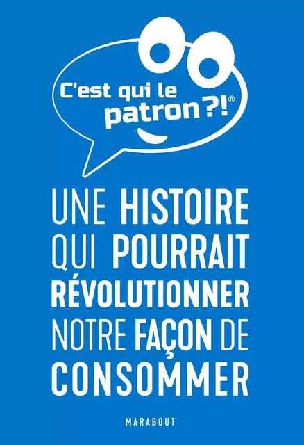 C'est qui le patron ? -  Collectif auteurs - Marabout