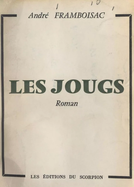 Les jougs - André Framboisac - FeniXX réédition numérique