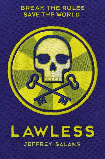 Lawless (The Lawless Trilogy, Book 1) - Jeffrey Salane - Scholastic Inc.