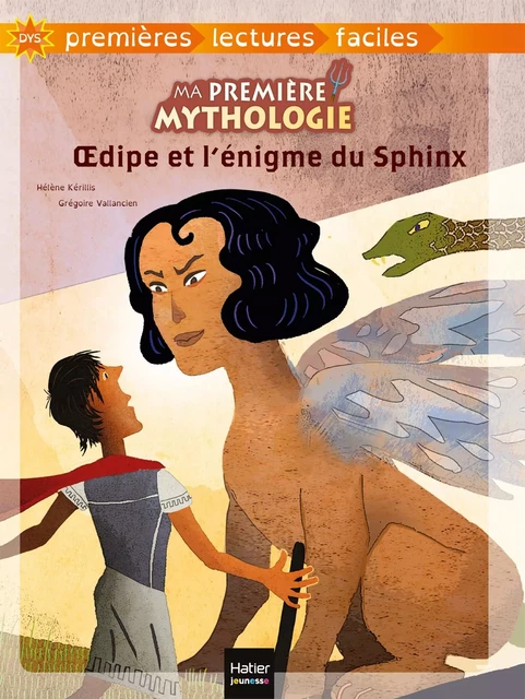 Ma première mythologie - Oedipe et l'énigme du Sphinx adapté dès 6 ans - Hélène Kérillis - Hatier Jeunesse