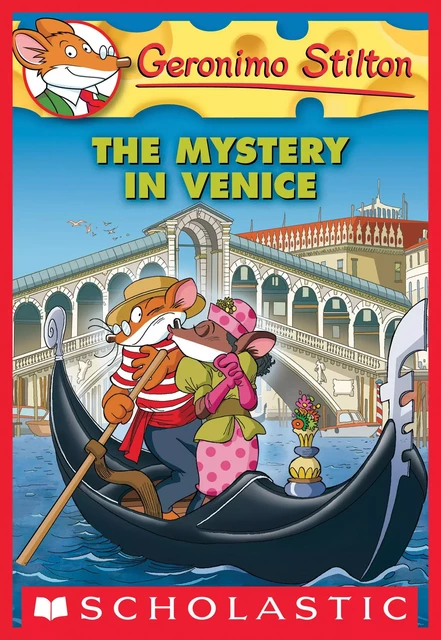 The Mystery in Venice (Geronimo Stilton #48) - Geronimo Stilton - Scholastic Inc.