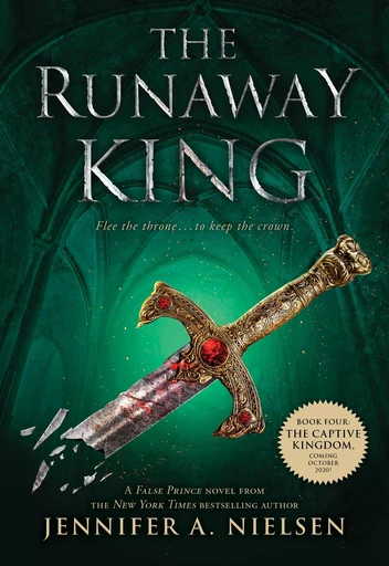 The Runaway King (The Ascendance Series, Book 2) - Jennifer A. Nielsen - Scholastic Inc.