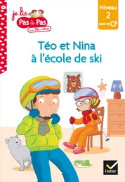 Téo et Nina CP Niveau 2 - Téo et Nina à l'école de ski