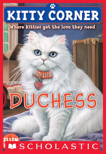 Duchess (Kitty Corner #3) - Ellen Miles - Scholastic Inc.