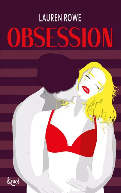 Obsession - Lauren Rowe - Emoi