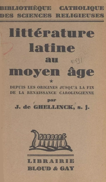 Littérature latine au Moyen Âge - Joseph de Ghellinck - FeniXX réédition numérique