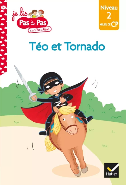 Téo et Nina CP Niveau 2 - Téo et Tornado - Isabelle Chavigny, Marie-Hélène Van Tilbeurgh - Hatier