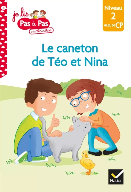 Téo et Nina CP Niveau 2 - Le caneton de Téo et Nina - Isabelle Chavigny, Marie-Hélène Van Tilbeurgh - Hatier