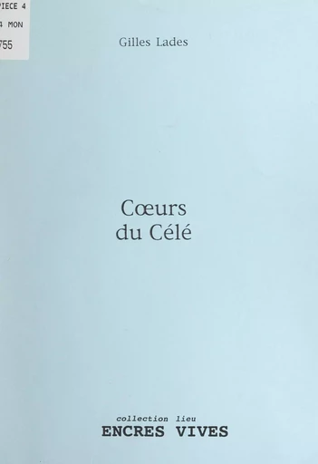 Cœurs du Célé - Gilles Lades - FeniXX réédition numérique