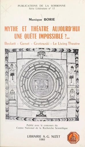 Mythe et théâtre aujourd'hui, une quête impossible ? - Monique Borie - FeniXX réédition numérique