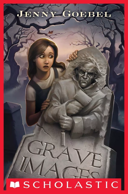 Grave Images - Jenny Goebel - Scholastic Inc.