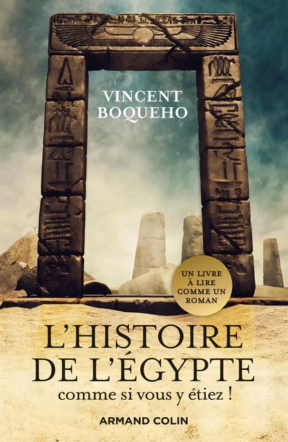 L'Histoire de l'Egypte comme si vous y étiez - Vincent Boqueho - Armand Colin