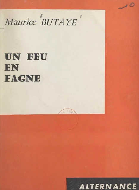 Un feu en fagne - Maurice Butaye - FeniXX réédition numérique