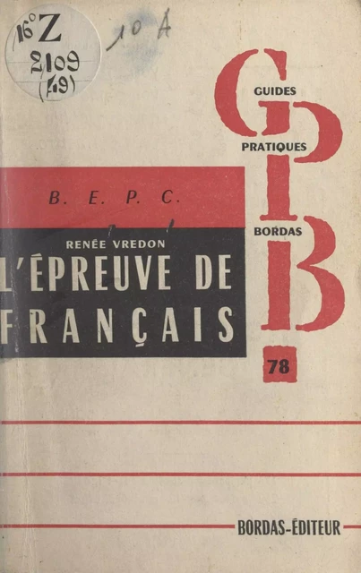 L'épreuve de français au B.E.P.C. - Renée Vredon - FeniXX réédition numérique