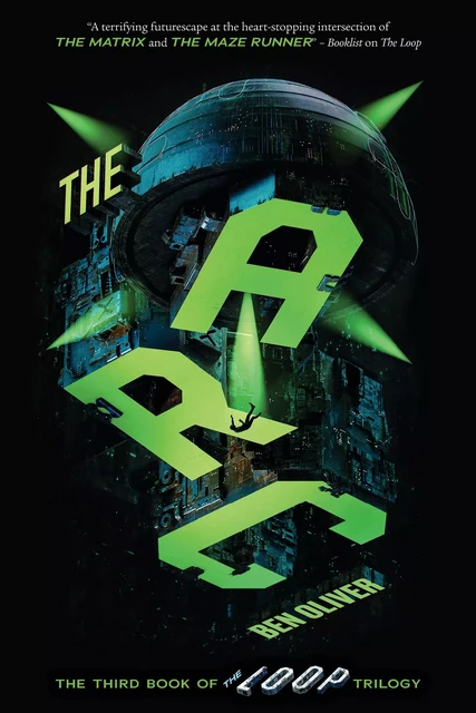 The Arc (The Third Book of The Loop Trilogy) - Ben Oliver - Scholastic Inc.