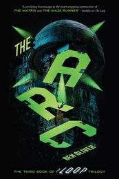 The Arc (The Third Book of The Loop Trilogy)