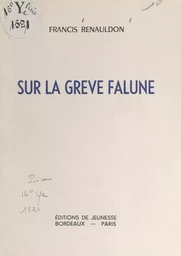 Sur la grève falune