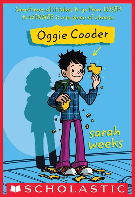 Oggie Cooder, Party Animal - Sarah Weeks - Scholastic Inc.