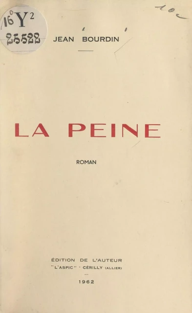 La peine - Jean Bourdin - FeniXX réédition numérique