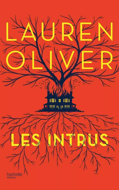 Les Intrus - Lauren Oliver - Hachette Romans