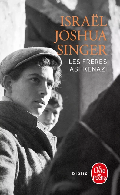 Les Frères Ashkenazi - Israël Joshua Singer - Le Livre de Poche