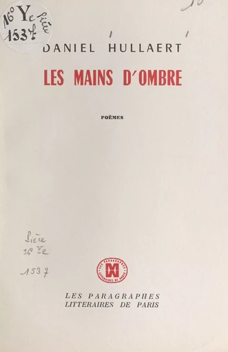 Les mains d'ombre - Daniel Hullaert - FeniXX réédition numérique