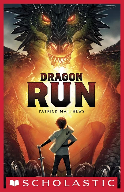 Dragon Run - Patrick Matthews - Scholastic Inc.