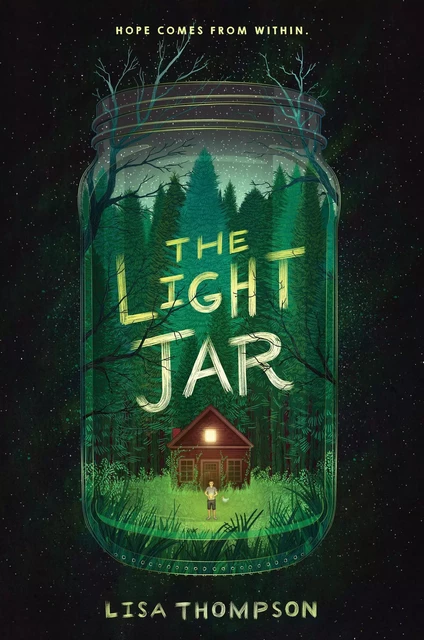 The Light Jar - Lisa Thompson - Scholastic Inc.