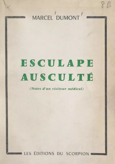 Esculape ausculté - Marcel Dumont - FeniXX réédition numérique