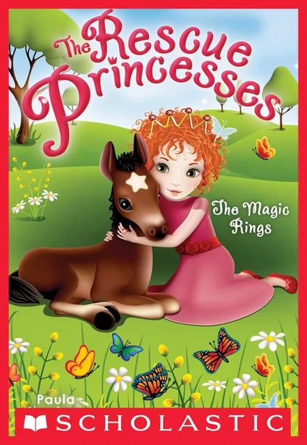 The Magic Rings (Rescue Princesses #6) - Paula Harrison - Scholastic Inc.