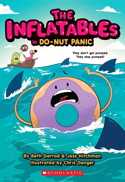 The Inflatables in Do-Nut Panic! (The Inflatables #3) - Beth Garrod, Jess Hitchman - Scholastic Inc.