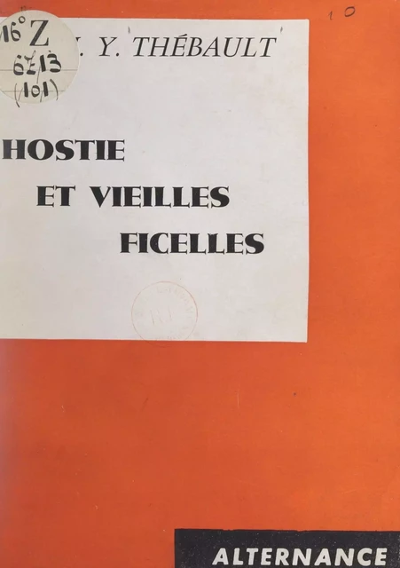 Hostie et vieilles ficelles - Jean-Yves Thébault - FeniXX réédition numérique