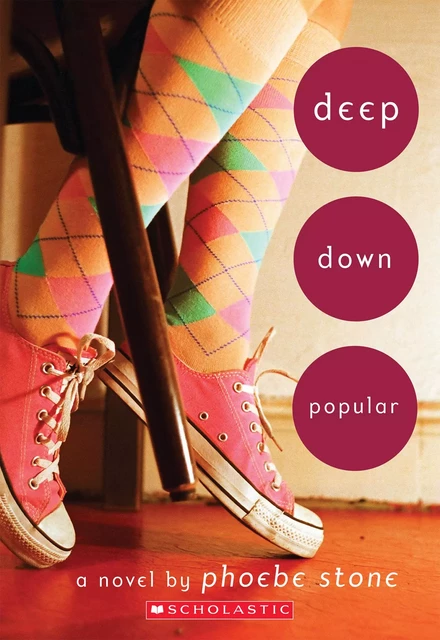 Deep Down Popular: A Wish Novel - Phoebe Stone - Scholastic Inc.