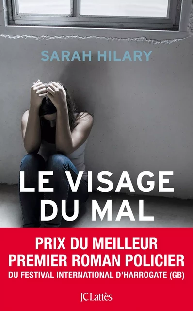 Le visage du mal - Sarah Hilary - JC Lattès