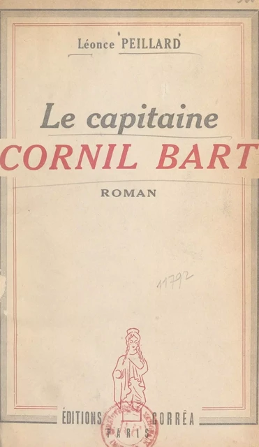 Le capitaine Cornil Bart - Léonce Peillard - FeniXX réédition numérique