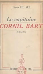 Le capitaine Cornil Bart