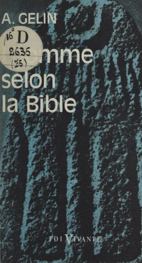 L'homme selon la Bible - Albert Gelin - FeniXX réédition numérique