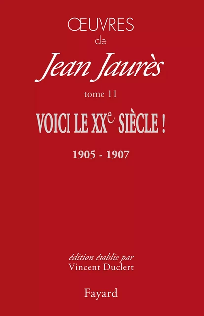 Oeuvres tome 11 - Jean Jaurès - Fayard