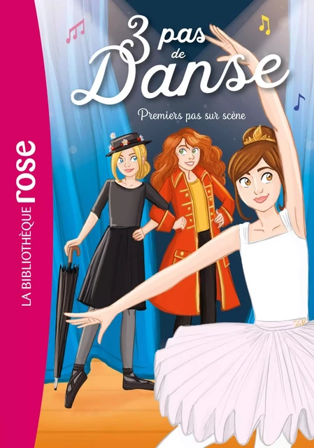 3 pas de danse 03 - Premiers pas sur scène - Lisette Morival - Hachette Jeunesse