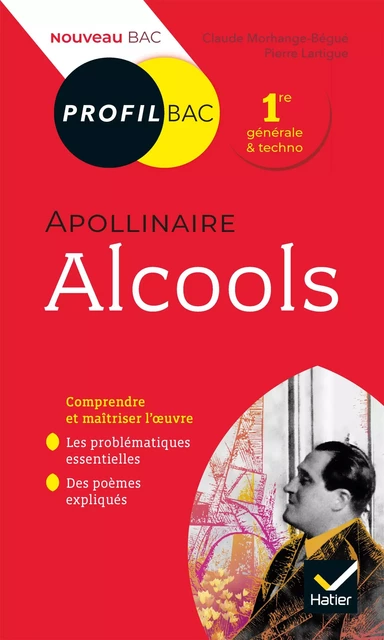 Profil - Apollinaire, Alcools - Claude Morhange - Bégué, Pierre Lartigue - Hatier