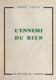 L'ennemi du bien