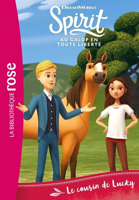 Spirit 06 - Le cousin de Lucky -  Dreamworks - Hachette Jeunesse