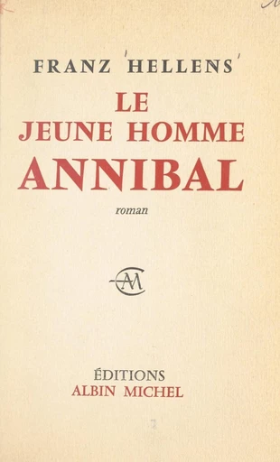 Le jeune homme Annibal - Franz Hellens - FeniXX réédition numérique