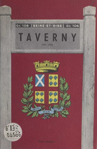 Taverny, 754-1958 - Alain Rousseau - FeniXX réédition numérique