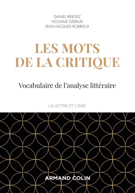 Les mots de la critique - Daniel Bergez, Violaine Géraud, Jean-Jacques Robrieux - Armand Colin